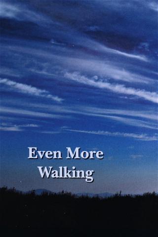 Even More Walking poster