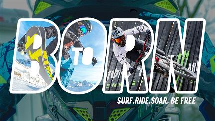 Born To: Surf. Ride. Soar. Be Free poster