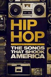 Hip Hop: The Songs That Shook America poster