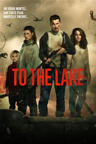 To the Lake poster