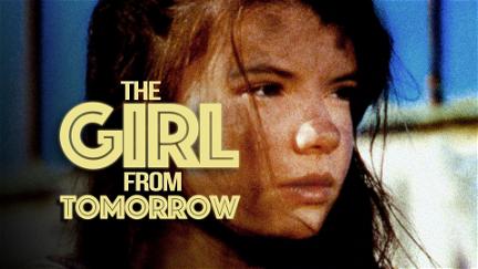 The Girl from Tomorrow poster