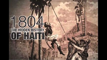 1804: The Hidden History of Haiti poster