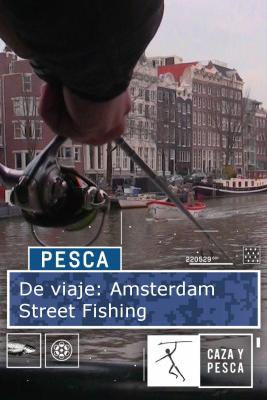 De viaje: Amsterdam Street Fishing poster