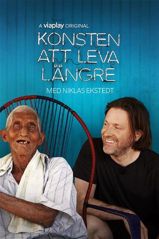 Konsten att leva längre - med Niklas Ekstedt poster
