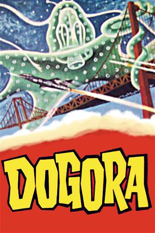 Dogora, the Space Monster poster