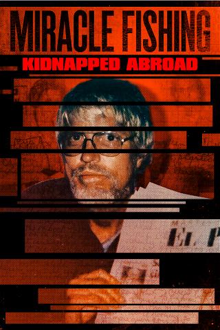 Miracle Fishing: Kidnapped Abroad poster