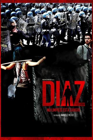 Diaz, no limpiéis esta sangre poster