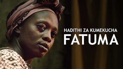 Hadithi za Kumekucha: Fatuma poster