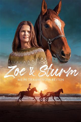 Zoe & Sturm - Mein Traum vom Reiten poster
