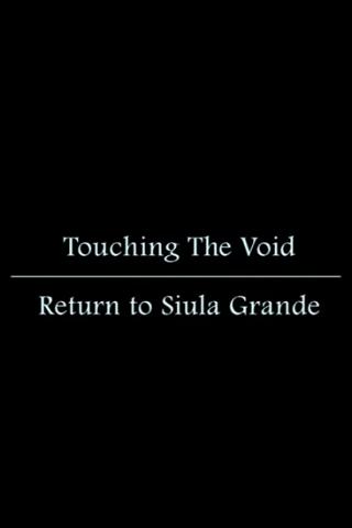 Touching the Void: Return to Siula Grande poster