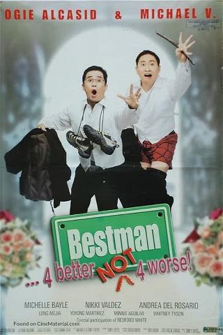 Bestman... 4 Better Not 4 Worse! poster