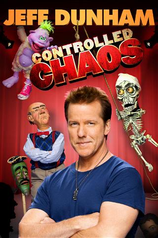Jeff Dunham: Controlled Chaos poster