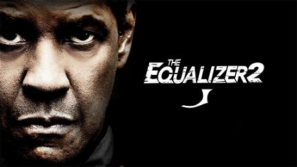 The equalizer 2 (El protector 2) poster