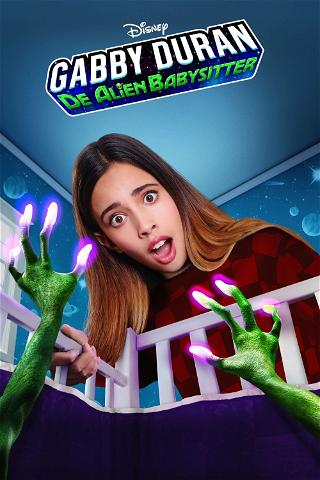 Gabby Duran, De Alien Babysitter poster