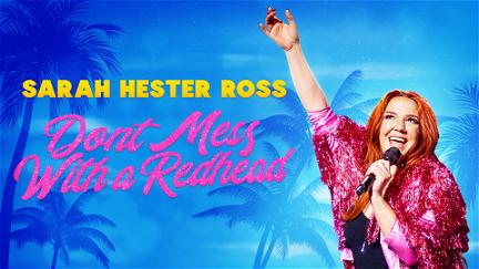 Sarah Hester Ross: Don't Mess with a Redhead poster