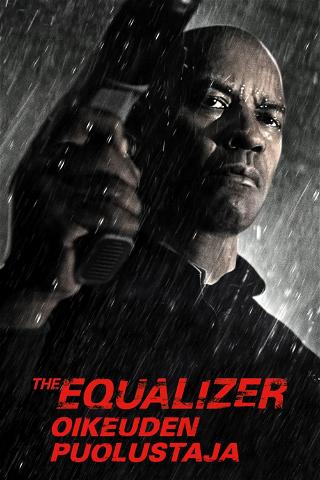 The Equalizer - oikeuden puolustaja poster