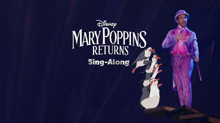 Mary Poppins Returns Sing-Along poster