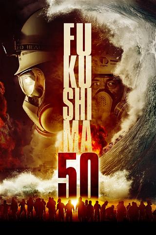 Fukushima 50 poster
