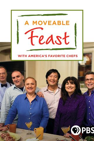 A Moveable Feast with America's Favorite Chefs poster