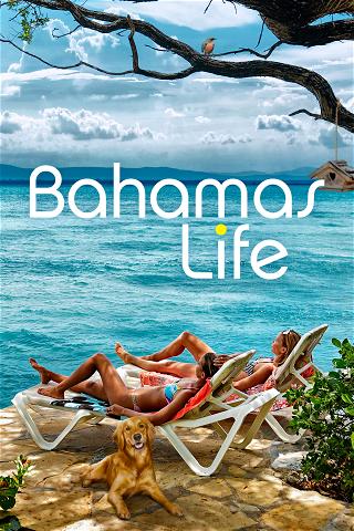 Bahamas Life poster