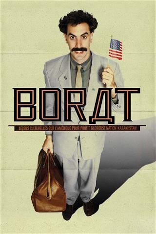 Borat : Leçons culturelles sur l'Amérique pour profit glorieuse nation Kazakhstan poster