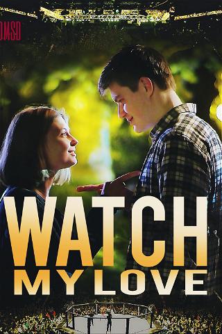 Watch My Love poster