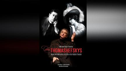 Michael Tilson Thomas: The Thomashefskys poster