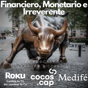 Financiero, Monetario e Irreverente poster