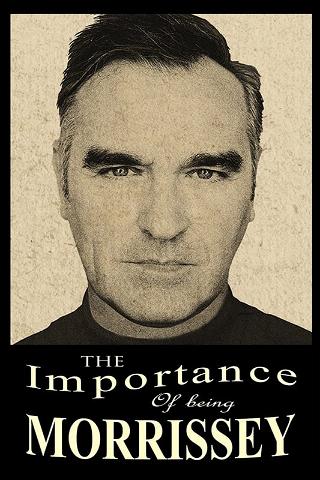 The Importance of Being Morrissey poster