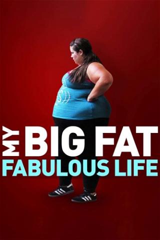 My Big Fat Fabulous Life poster