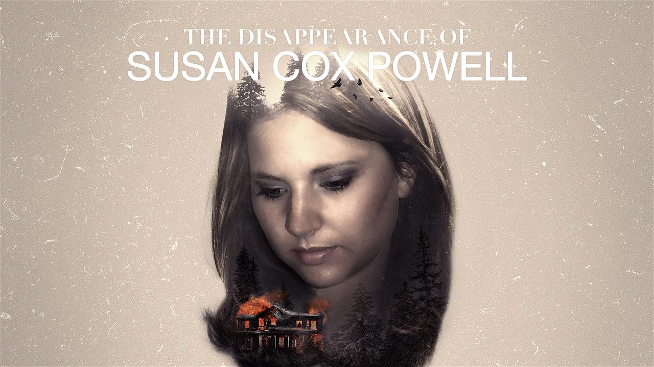 The Disappearance Of Susan Cox Powell