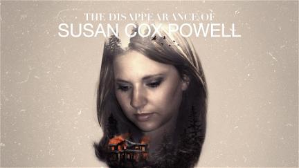 The Disappearance Of Susan Cox Powell poster