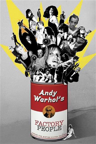 Andy Warhol's Factory People... Inside the Sixties Silver Factory poster