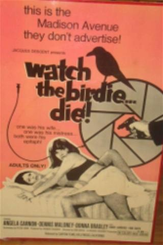 Watch the Birdie... Die! poster