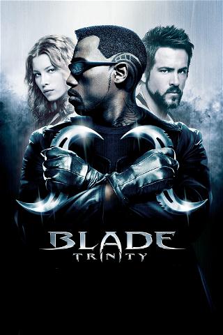Blade 3: Trinity (Rated) poster