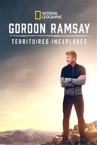 Gordon Ramsay: Territoires inexplorés poster