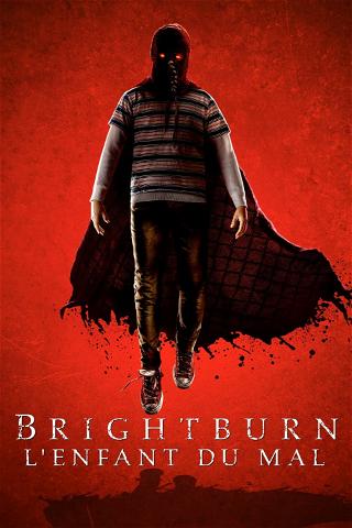 Brightburn: L'enfant du mal poster
