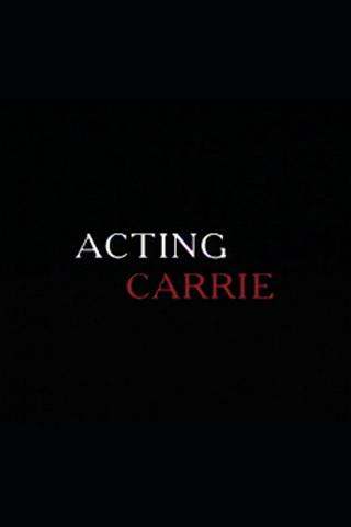 Acting Carrie poster