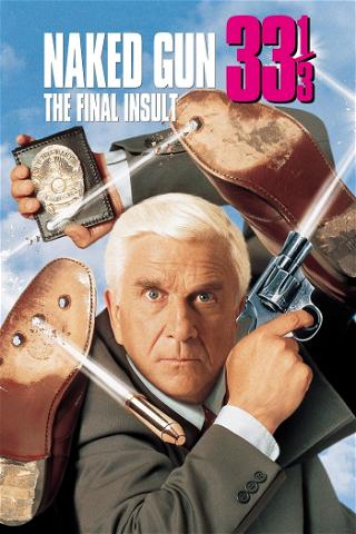 The Naked Gun 33 1/3: The Final Insult poster