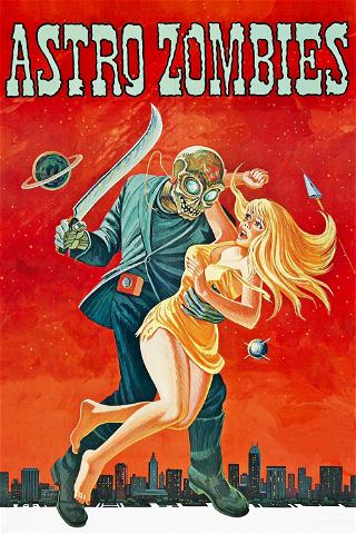 Astro Zombies poster