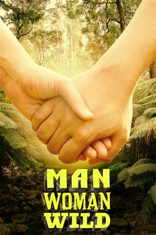 Man, Woman, Wild poster