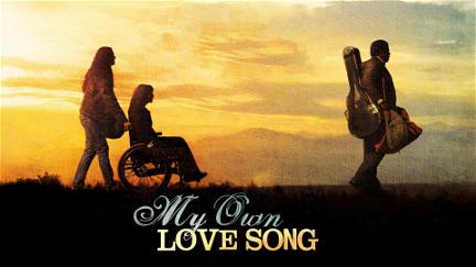 My Own Love Song poster