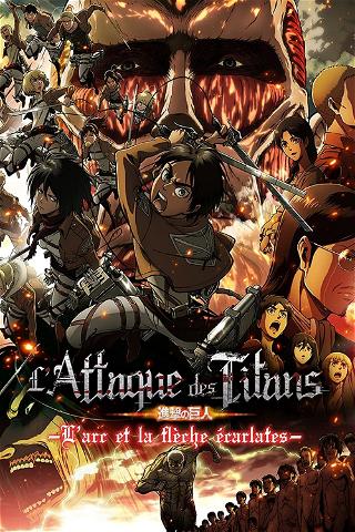L'Attaque des Titans : L’Arc et la flèche écarlates poster