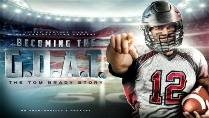 Becoming The G.O.A.T. - Die Tom Brady Story poster