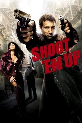 Shoot ’Em Up poster