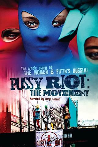 Pussy Riot - The Movie poster