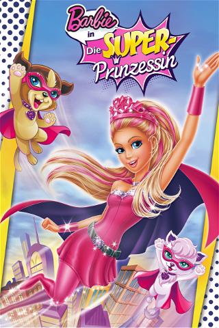Barbie in Die Superprinzessin poster