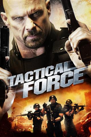 Tactical Force – erikoisjoukkue poster