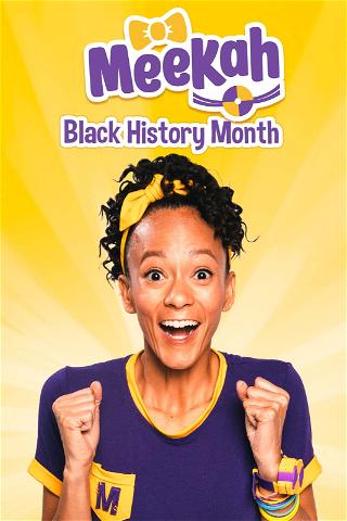 Meekah - Black History Month poster