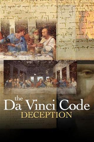 The Da Vinci Code Deception: Solving the 2000 Year Old Mystery poster